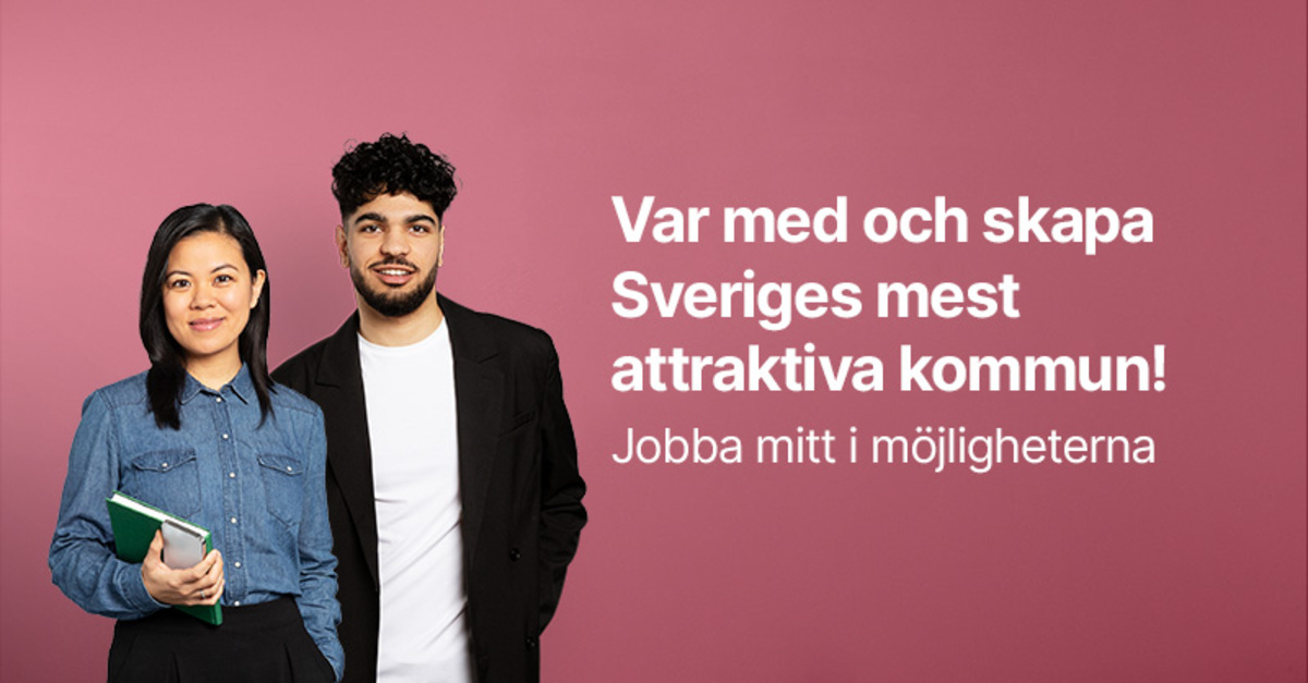 Var med och skapa Sveriges mest attraktiva kommun